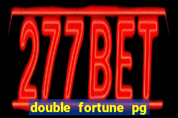 double fortune pg soft demo